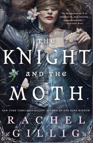 Cover of The Knight and the Moth (The Stonewater Kingdom, #1) by Rachel Gillig